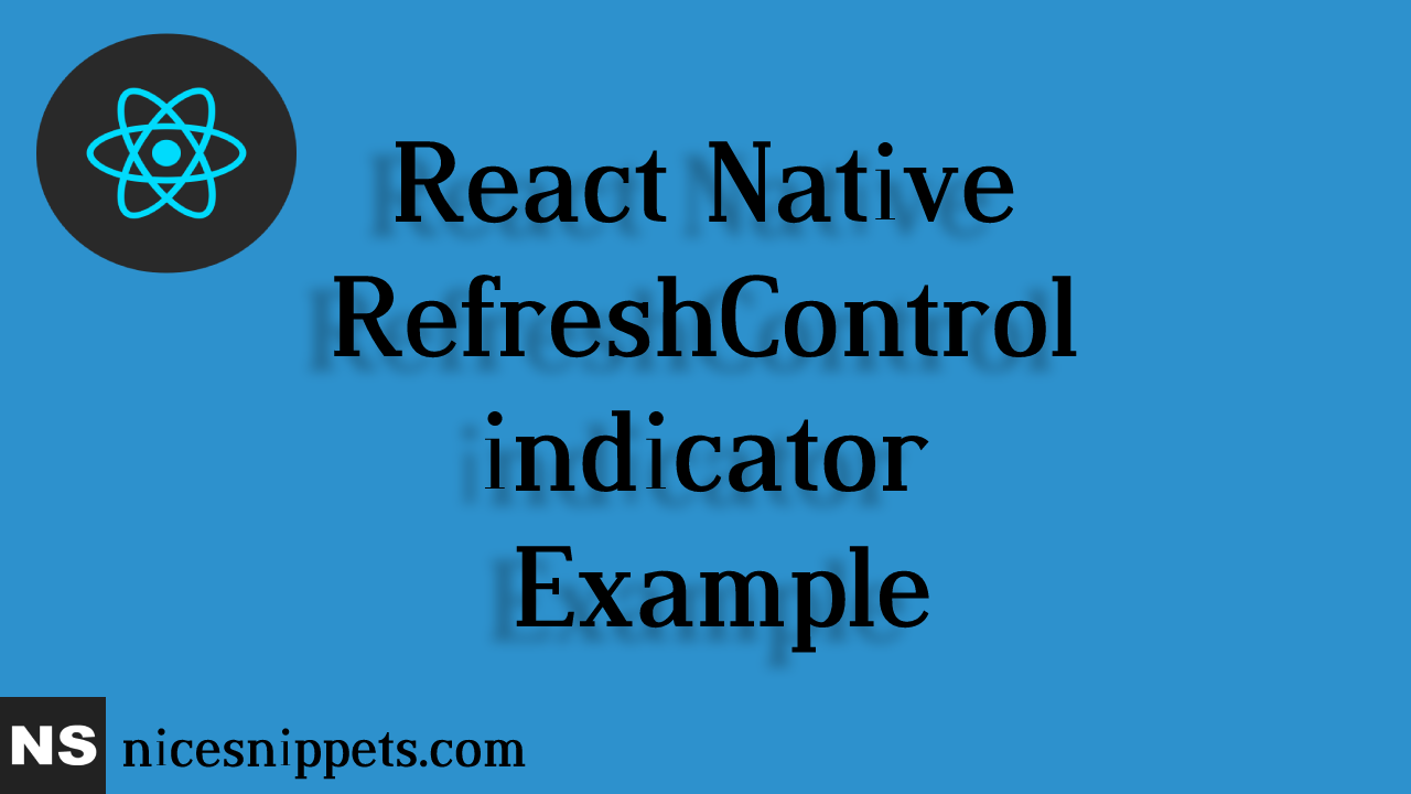 React Native RefreshControl indicator Example